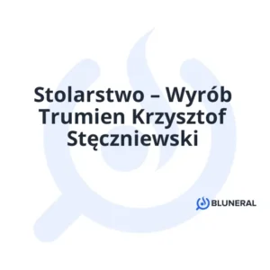 Stolarstwo – Wyrób Trumien Krzysztof Stęczniewski