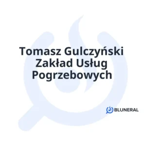 Tomasz Gulczyński Zakład Usług Pogrzebowych