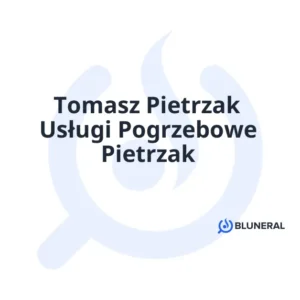Tomasz Pietrzak Usługi Pogrzebowe Pietrzak