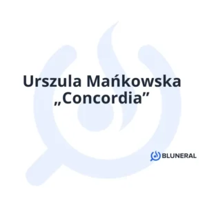 Urszula Mańkowska „Concordia”