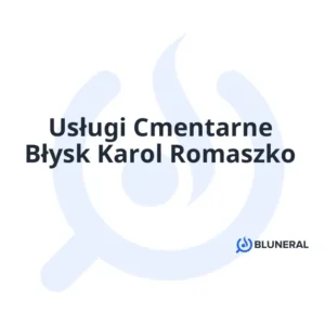 Usługi Cmentarne Błysk Karol Romaszko