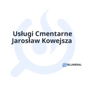 Usługi Cmentarne Jarosław Kowejsza