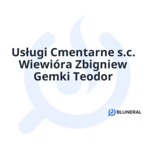 Usługi Cmentarne s.c. Wiewióra Zbigniew Gemki Teodor