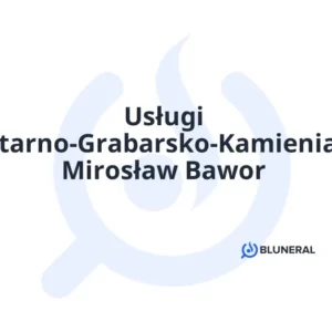 Usługi Cmentarno-Grabarsko-Kamieniarskie Mirosław Bawor