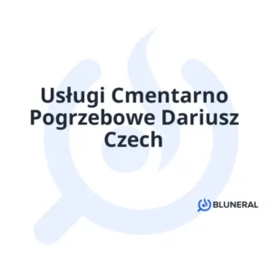 Usługi Cmentarno Pogrzebowe Dariusz Czech