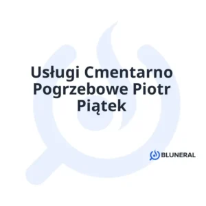 Usługi Cmentarno Pogrzebowe Piotr Piątek