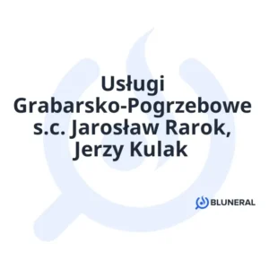 Usługi Grabarsko-Pogrzebowe s.c. Jarosław Rarok, Jerzy Kulak