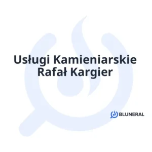 Usługi Kamieniarskie Rafał Kargier
