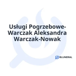Usługi Pogrzebowe- Warczak Aleksandra Warczak-Nowak