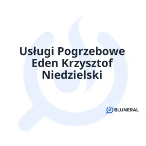 Usługi Pogrzebowe Eden Krzysztof Niedzielski