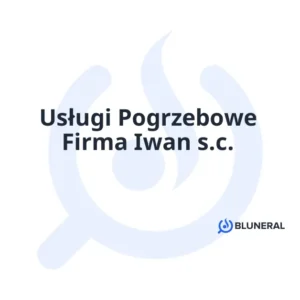 Usługi Pogrzebowe Firma Iwan s.c.