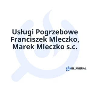 Usługi Pogrzebowe Franciszek Mleczko, Marek Mleczko s.c.