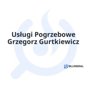 Usługi Pogrzebowe Grzegorz Gurtkiewicz