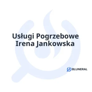 Usługi Pogrzebowe Irena Jankowska