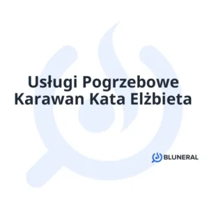 Usługi Pogrzebowe Karawan Kata Elżbieta
