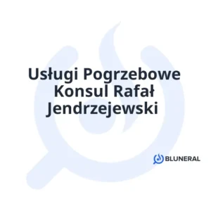 Usługi Pogrzebowe Konsul Rafał Jendrzejewski