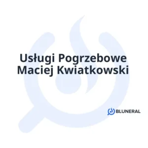 Usługi Pogrzebowe Maciej Kwiatkowski