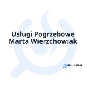 Usługi Pogrzebowe Marta Wierzchowiak