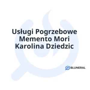 Usługi Pogrzebowe Memento Mori Karolina Dziedzic