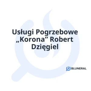 Usługi Pogrzebowe „Korona” Robert Dzięgiel