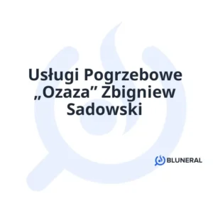 Usługi Pogrzebowe „Ozaza” Zbigniew Sadowski
