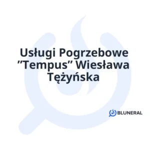 Usługi Pogrzebowe ”Tempus” Wiesława Tężyńska