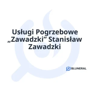 Usługi Pogrzebowe „Zawadzki” Stanisław Zawadzki