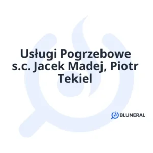 Usługi Pogrzebowe s.c. Jacek Madej, Piotr Tekiel