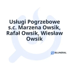 Usługi Pogrzebowe s.c. Marzena Owsik, Rafał Owsik, Wiesław Owsik