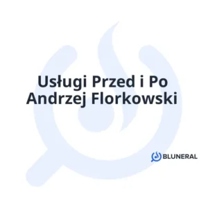 Usługi Przed i Po Andrzej Florkowski