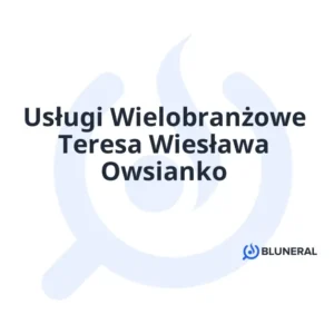 Usługi Wielobranżowe Teresa Wiesława Owsianko
