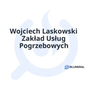Wojciech Laskowski Zakład Usług Pogrzebowych