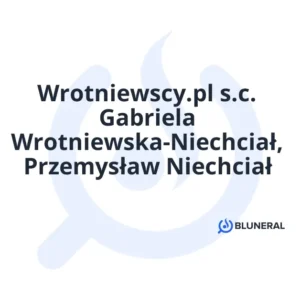 Wrotniewscy.pl s.c. Gabriela Wrotniewska-Niechciał, Przemysław Niechciał