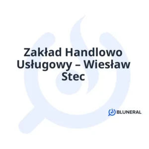 Zakład Handlowo Usługowy – Wiesław Stec