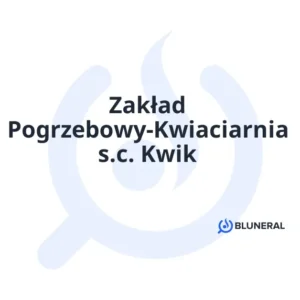 Zakład Pogrzebowy-Kwiaciarnia s.c. Kwik