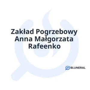 Zakład Pogrzebowy Anna Małgorzata Rafeenko