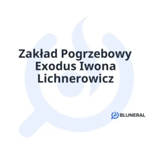 Zakład Pogrzebowy Exodus Iwona Lichnerowicz