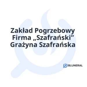 Zakład Pogrzebowy Firma „Szafrański” Grażyna Szafrańska