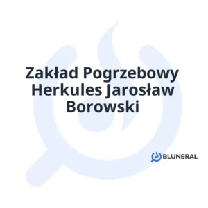 Zakład Pogrzebowy Herkules Jarosław Borowski