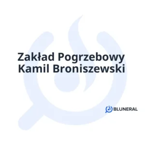 Zakład Pogrzebowy Kamil Broniszewski