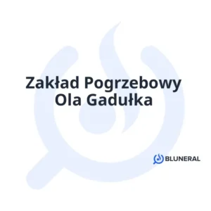 Zakład Pogrzebowy Ola Gadułka