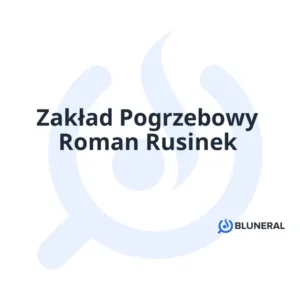 Zakład Pogrzebowy Roman Rusinek