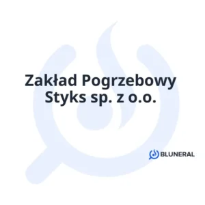 Zakład Pogrzebowy Styks sp. z o.o.