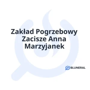 Zakład Pogrzebowy Zacisze Anna Marzyjanek
