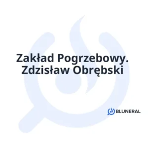Zakład Pogrzebowy. Zdzisław Obrębski
