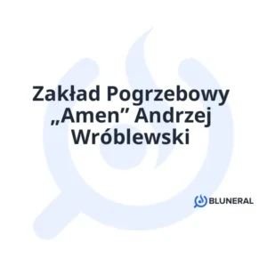 Zakład Pogrzebowy „Amen” Andrzej Wróblewski
