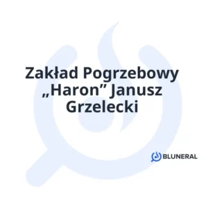 Zakład Pogrzebowy „Haron” Janusz Grzelecki