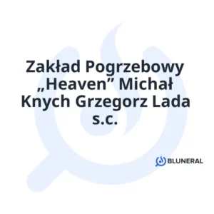 Zakład Pogrzebowy „Heaven” Michał Knych Grzegorz Lada s.c.