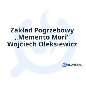 Zakład Pogrzebowy „Memento Mori” Wojciech Oleksiewicz