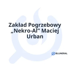 Zakład Pogrzebowy „Nekro-Al” Maciej Urban